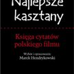 Marek Hendrykowski i jego książka Najlepsze kasztany