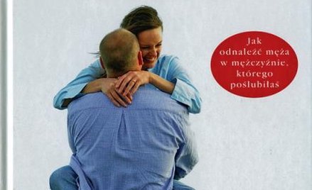 Dobry mąż... Nowe zasady małżeństwa