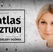 Atlas Sztuki Magdaleny Ogórek: Gdzie odnaleziono eksponaty z Muzeum w Wilanowie?