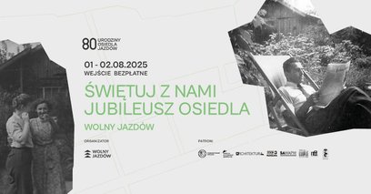 1 i 2 sierpnia Osiedle Jazdów świętować będzie 80. urodziny