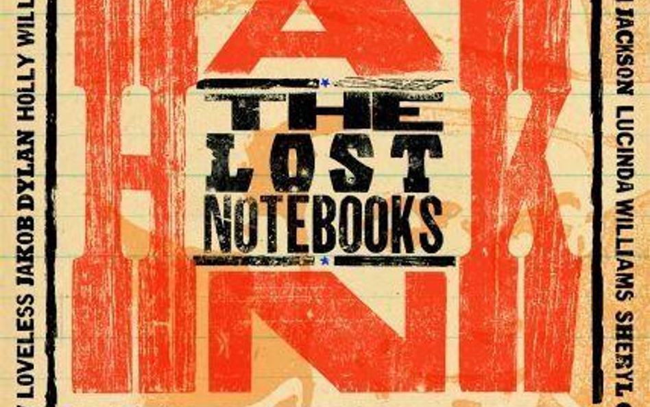 Gwiazdy pop i country wykonały nieznane piosenki Hanka Williamsa Różni artyści; „The Last Notebooks 