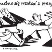 Komentarz rysunkowy. Trudne rozstanie z prezydencją