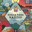 „Księga Pana Nadziei”, scenariusz i rysunki Tommi Musturi