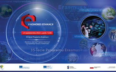 V Kongres Edukacji – świętujemy 35 lat programu Erasmus+