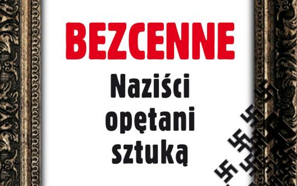 „Bezcenne. Naziści opętani sztuką”, Anders Rydell