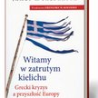James K. Galbraith "Witamy w zatrutym Kielichu" PWN