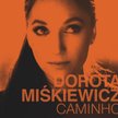 Dorota Miśkiewicz „Caminho”