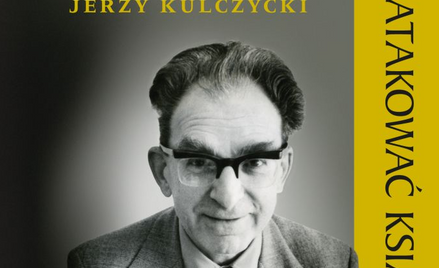 Jerzy Kulczycki, „Atakować książką”, IPN, Warszawa 2016